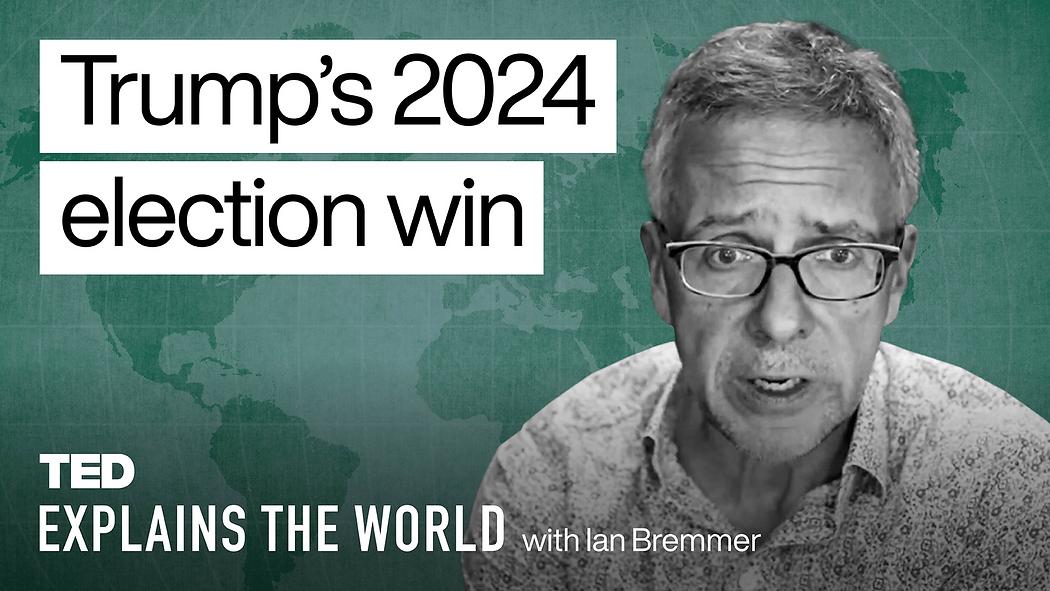 Trump’s 2024 election win — and what’s next | Ian Bremmer